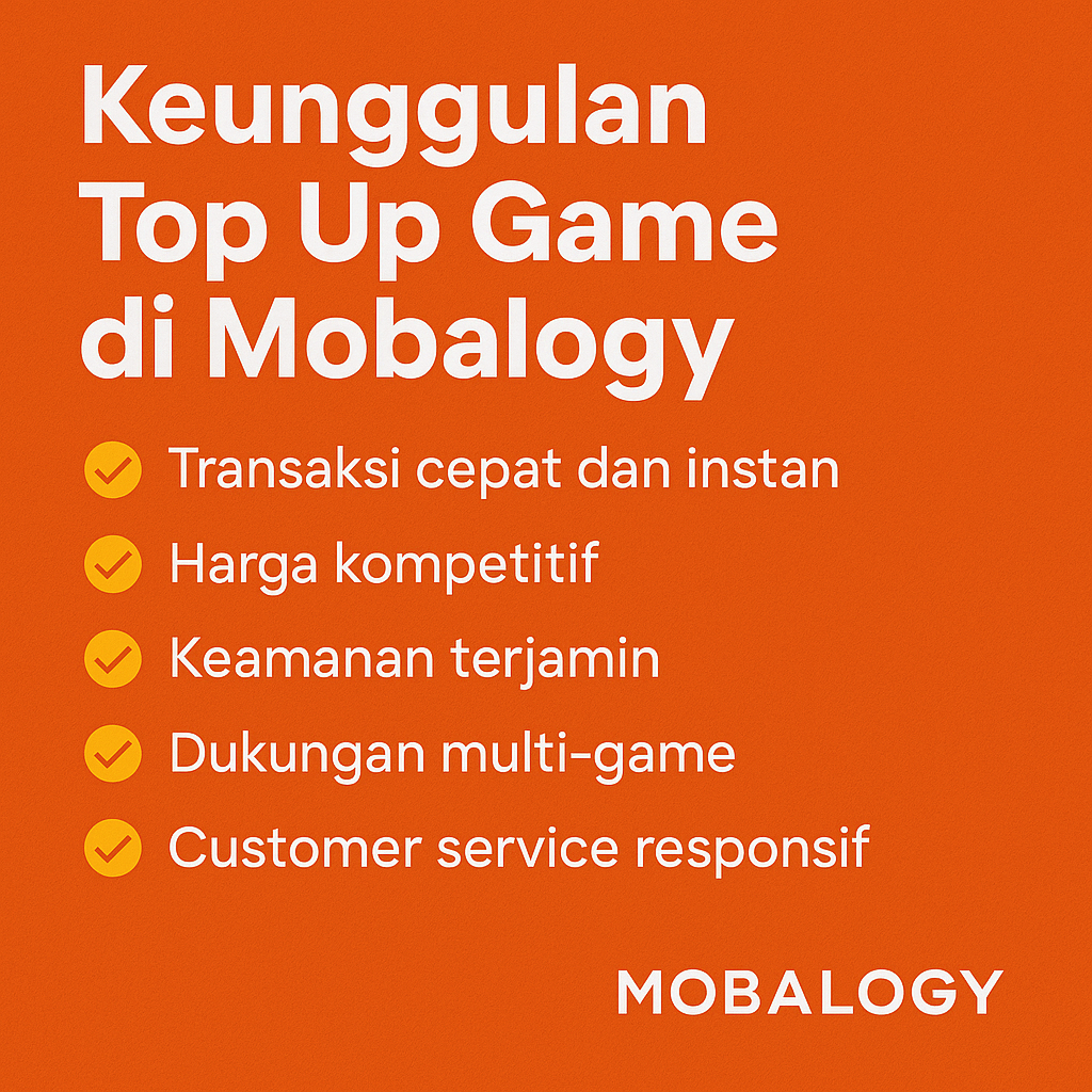 Keunggulan Top Up Game di Mobalogy