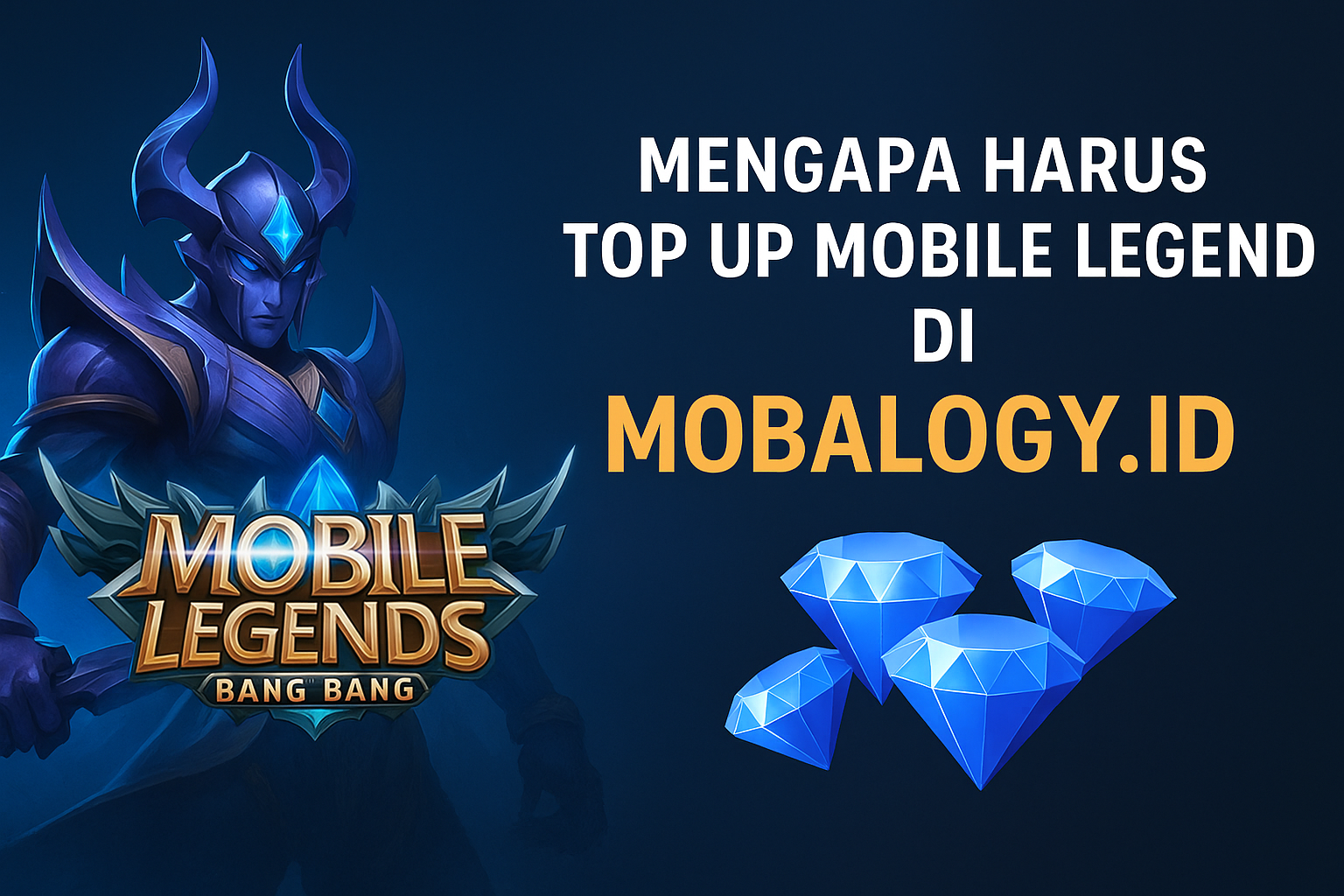 Mengapa Harus Top Up Mobile Legend di Mobalogy.id